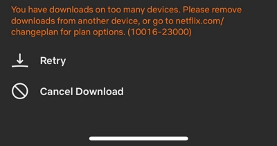 you have downloaded on too many devices | netflix download limit